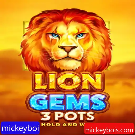 Explorando o Universo do Jogo LionGems3pots e Sua Mecânica com Mickeyboi
